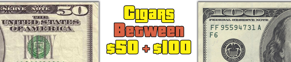 Cigars Between $50 and $100